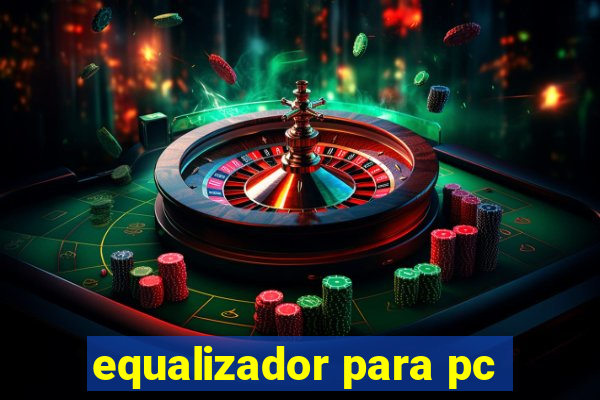 equalizador para pc